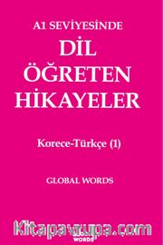 A1 Seviyesinde Dil Öğreten Hikayeler Korece-Türkçe (1)