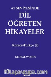 A1 Seviyesinde Dil Öğreten Hikayeler Korece-Türkçe (2)
