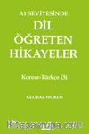 A1 Seviyesinde Dil Öğreten Hikayeler Korece-Türkçe (3)