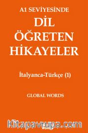 A1 Seviyesinde Dil Öğreten Hikayeler İtalyanca-Türkçe (1)