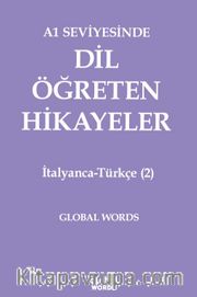 A1 Seviyesinde Dil Öğreten Hikayeler İtalyanca-Türkçe (2)