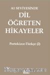 A1 Seviyesinde Dil Öğreten Hikayeler Portekizce-Türkçe (2)