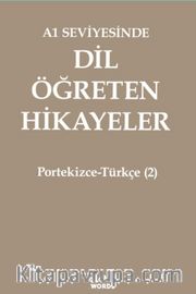 A1 Seviyesinde Dil Öğreten Hikayeler Portekizce-Türkçe (2)