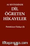 A1 Seviyesinde Dil Öğreten Hikayeler Portekizce-Türkçe (3)