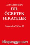A1 Seviyesinde Dil Öğreten Hikayeler İspanyolca-Türkçe (2)