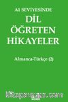 A1 Seviyesinde Dil Öğreten Hikayeler Almanca-Türkçe (2)