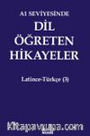 A1 Seviyesinde Dil Öğreten Hikayeler Latince-Türkçe (3)