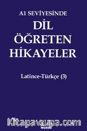 A1 Seviyesinde Dil Öğreten Hikayeler Latince-Türkçe (3)