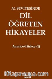 A1 Seviyesinde Dil Öğreten Hikayeler Azerice-Türkçe (1)