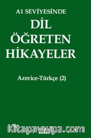 A1 Seviyesinde Dil Öğreten Hikayeler Azerice-Türkçe (2)
