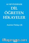 A1 Seviyesinde Dil Öğreten Hikayeler Azerice-Türkçe (3)