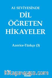 A1 Seviyesinde Dil Öğreten Hikayeler Azerice-Türkçe (3)