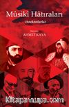 Mûsikî Hatıraları (Anektotlarla)