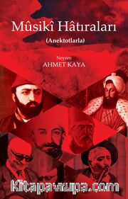 Mûsikî Hatıraları (Anektotlarla)