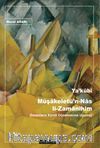 Ya’kûbî Müşakeletü’n-Nas li-Zamanihim (İnsanların Kendi Dönemlerine Uyumu)