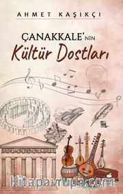 Çanakkale’nin Kültür Dostları