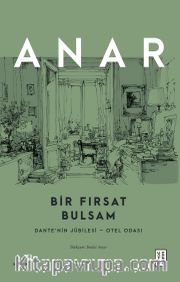 Bir Fırsat Bulsam <br /> Dante’nin Jübilesi - Otel Odası