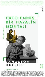 Ertelenmiş Bir Hayalin Montajı