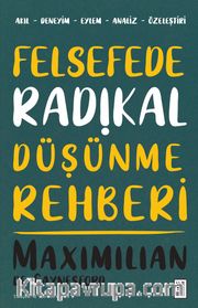 Felsefede Radikal Düşünme Rehberi