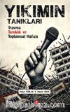 Yıkımın Tanıkları & Travma, Tanıklık ve Toplumsal Hafıza 