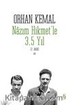 Nazım Hikmet'le 3,5 Yıl