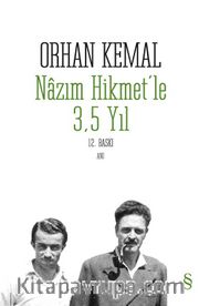 Nazım Hikmet'le 3,5 Yıl