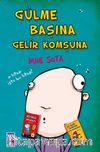 Gülme Başına Gelir Komşuna