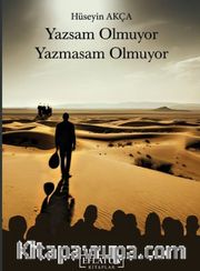 Yazsam Olmuyor Yazmasam Olmuyor
