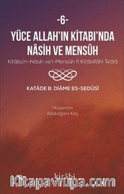 Yüce Allah'ın Kitabında Nasih ve Mensuh 6