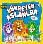 Kükreyen Aslanlar ile Tanışalım / Sevimli Hayvanlar 1