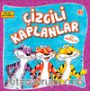 Çizgili Kaplanlar / Sevimli Hayvanlar 3