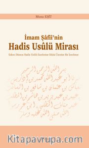 İmam Şafii'nin Hadis Usulü Mirası