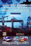 Tedarik Zinciri Yönetiminde Stratejik İttifak Olarak Üçüncü Parti Lojistik