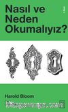 Nasıl ve Neden Okumalıyız?