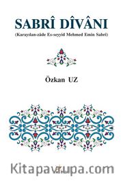 Sabrî Dîvanı <br /> Karayılan-zade Es-seyyid Mehmed Emin Sabrî