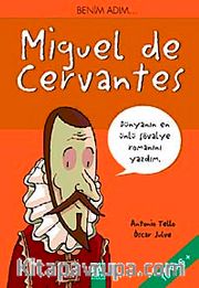 Benim Adım… Miguel de Cervantes