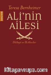 Ali'nin Ailesi <br /> Ehlibeyt ve İlk Aleviler