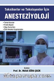 Anesteziyoloji <br /> Tekniker ve Teknisyenler İçin