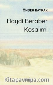 Haydi Beraber Koşalım!