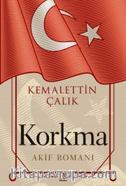 Korkma <br /> Akif Romanı