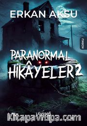 Paranormal Hikayeler 2