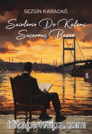 Şairlerin de Kalemi Susarmış Bazen