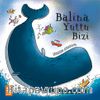 Balina Yuttu Bizi