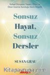 Sonsuz Hayat, Sonsuz Dersler
