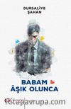 Babam Aşık Olunca