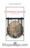 Sinemada Üçleme & Aşkın Mantığın Dili