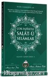 Çok Faziletli Salatü Selamlar