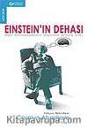 Eintein'in Dehası / Dahi Bilimadamının Beyninin Gerçek Sırrı