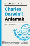 Charles Darwın’i Anlamak Yaşamın Esasları 2