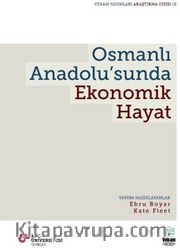 Osmanlı Anadolu’sunda Ekonomik Hayat